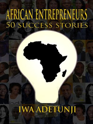 cover image of African Entrepreneurs, 50 Success Stories